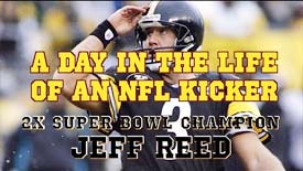 A Day in the Life of an NFL Kicker (Starring Jeff Reed)